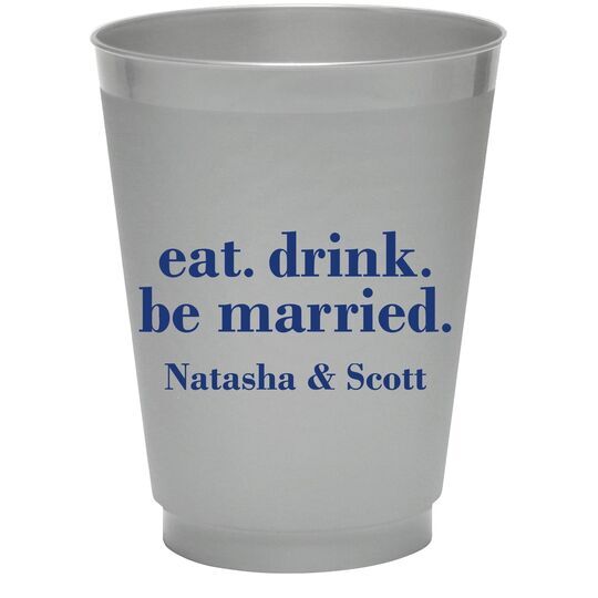 Eat Drink Be Married Colored Shatterproof Cups